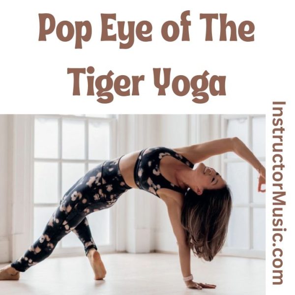 Pop Eye of The Tiger Yoga