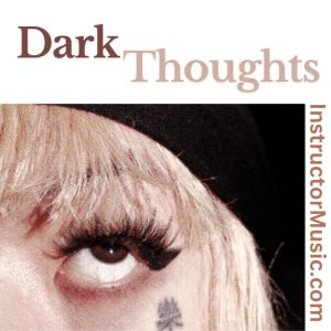 Dark Thoughts
